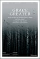 Grace Greater SATB choral sheet music cover